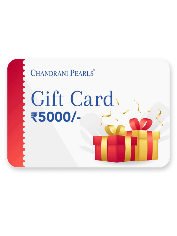 Gift Card - ₹5000 - Chandrani Pearls