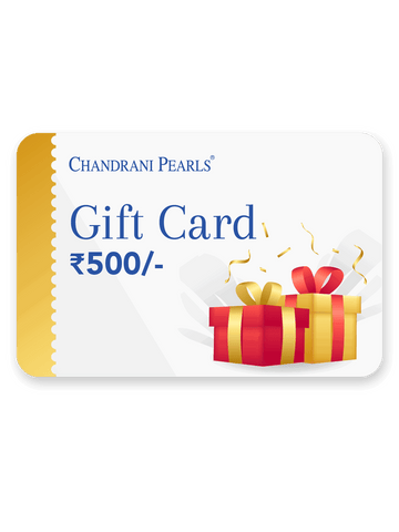 Gift Card - ₹500 - Chandrani Pearls