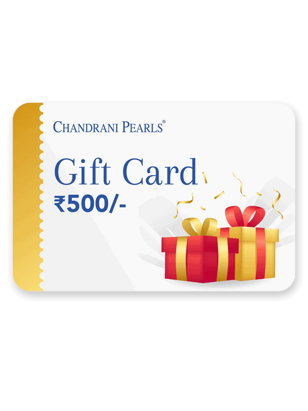 Gift Card - ₹500 - Chandrani Pearls